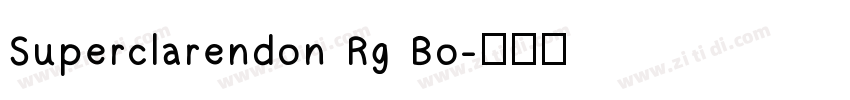 Superclarendon Rg Bo字体转换